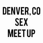 Denver Co Sex Meet Up